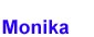 monika
